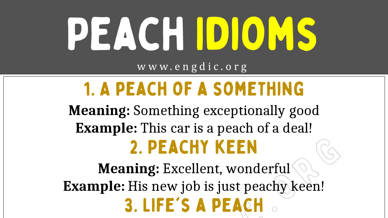 Peach Idioms (With Meaning and Examples) - EngDic