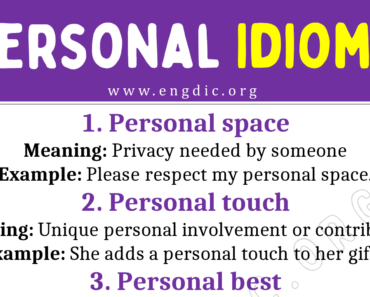 Personal Idioms (With Meaning and Examples)