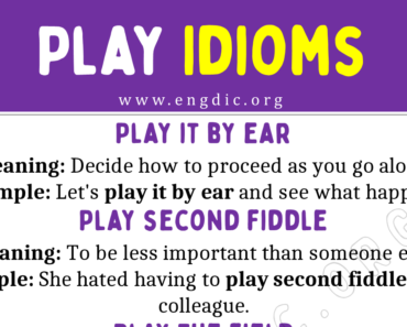 Play Idioms (With Meaning and Examples)