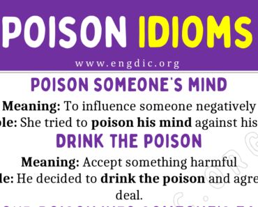 Poison Idioms (With Meaning and Examples)