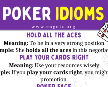 Poker Idioms (With Meaning and Examples)