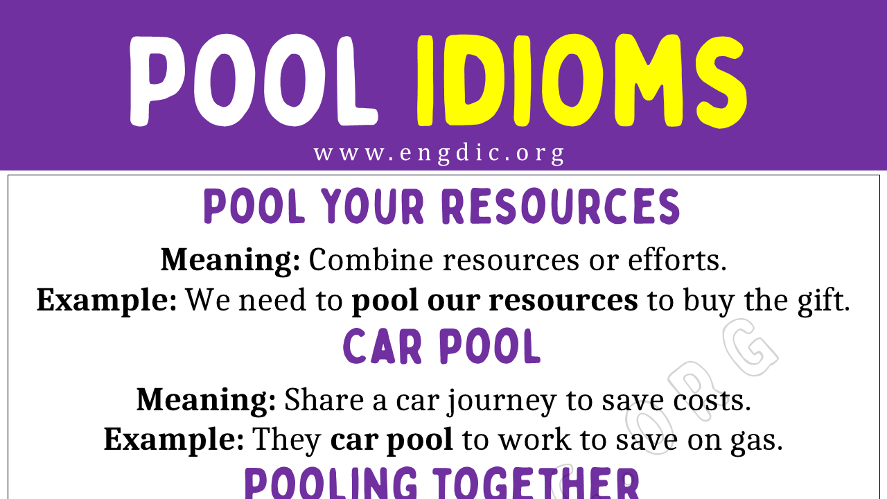 Pool Idioms (With Meaning and Examples) - EngDic