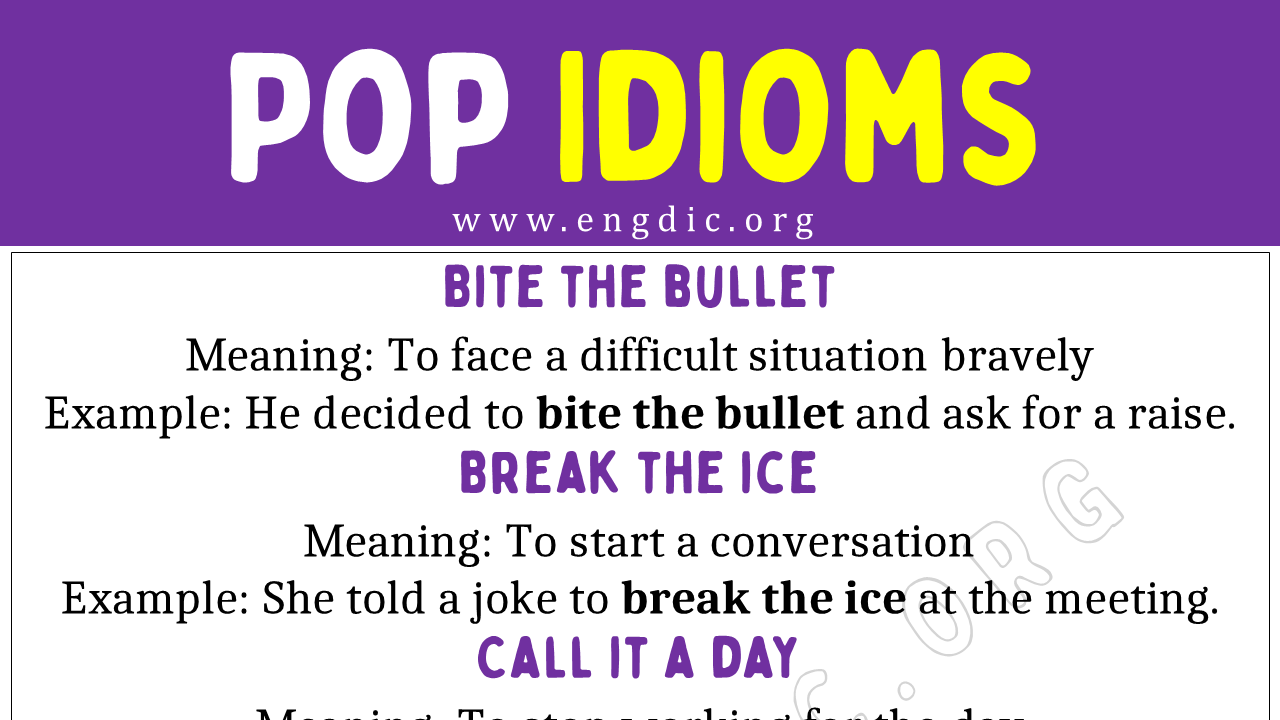 Pop Idioms (with Meaning And Examples) - Engdic