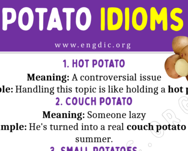 Potato Idioms (With Meaning and Examples)