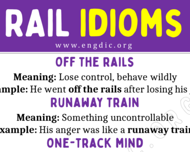 Rail Idioms (With Meaning and Examples)