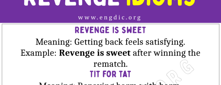 Revenge Idiom (With Meaning and Examples)