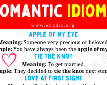 Romantic Idioms (With Meaning and Examples)