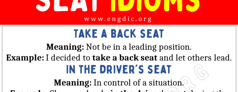 Seat Idioms (With Meaning and Examples)