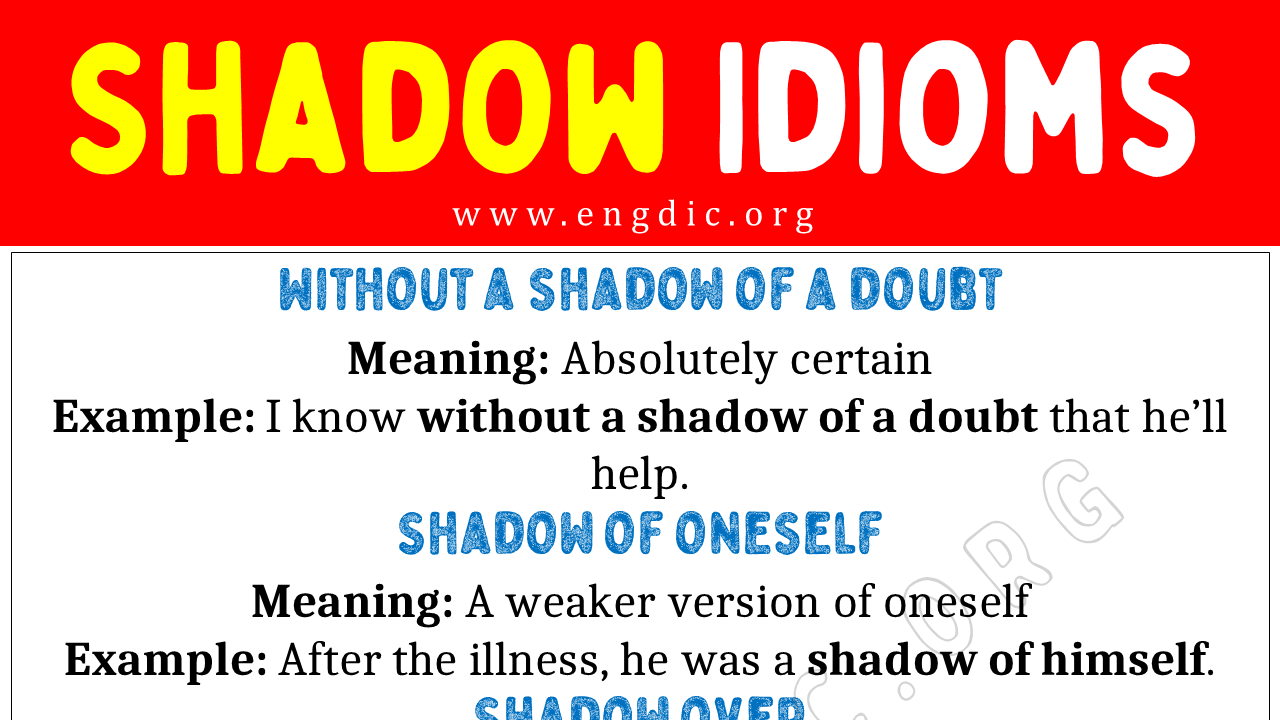 Shadow Idioms (With Meaning and Examples) - EngDic