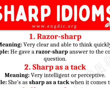 Sharp Idioms (With Meaning and Examples)