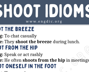 Shoot Idioms (With Meaning and Examples)