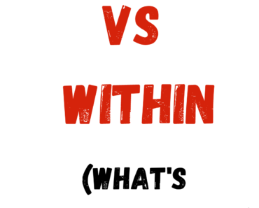 With vs Within (What’s the Difference?)