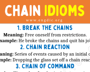 Chain Idioms (With Meaning and Examples)