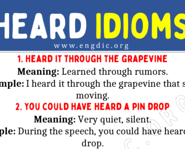 Heard Idioms (With Meaning and Examples)