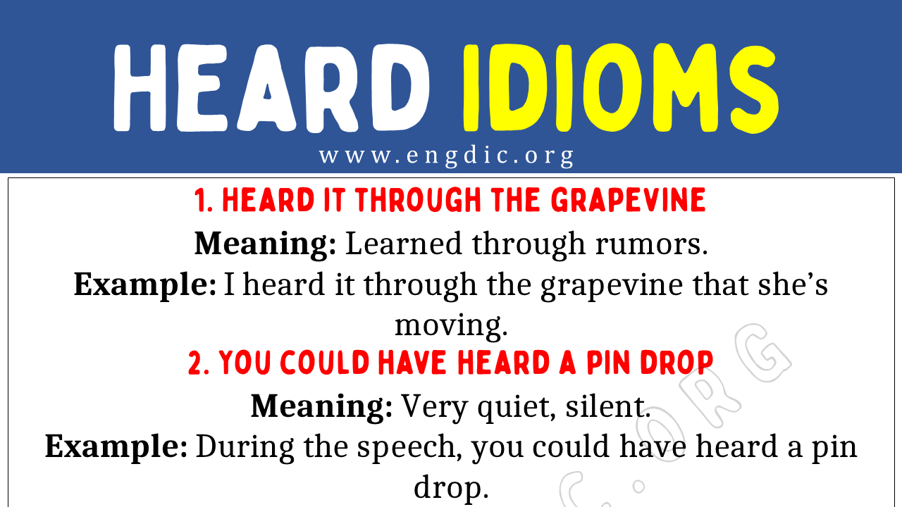 Heard Idioms (With Meaning and Examples) - EngDic