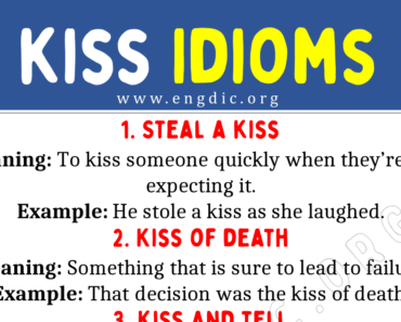 Kiss Idioms (With Meaning and Examples)