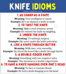 Knife Idioms (With Meaning and Examples) - EngDic