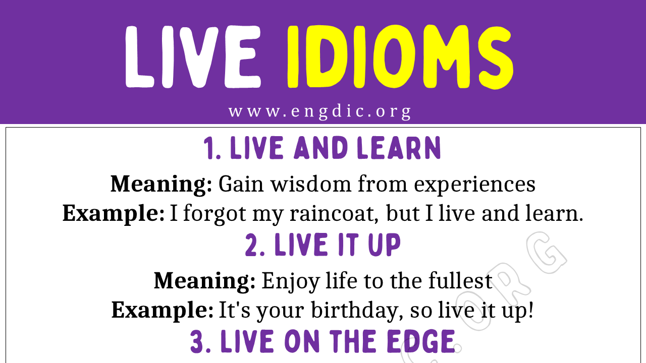 Live Idioms (With Meaning and Examples) - EngDic