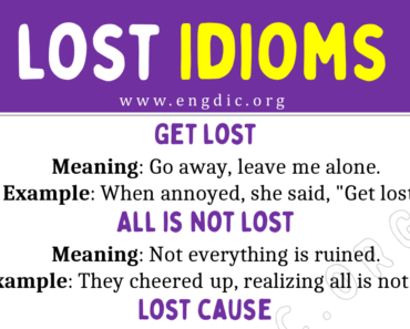 Lost Idioms (With Meaning and Examples)