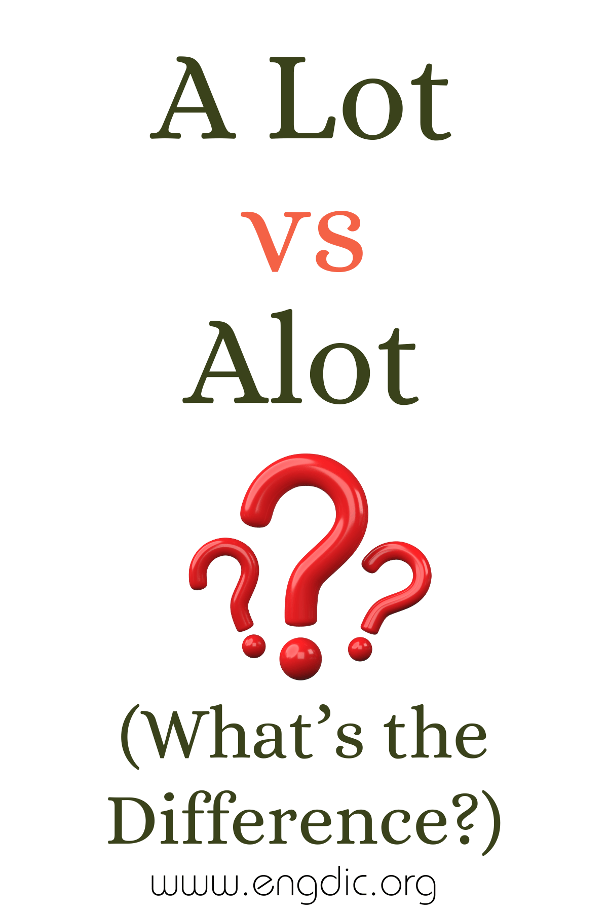 A Lot vs Alot