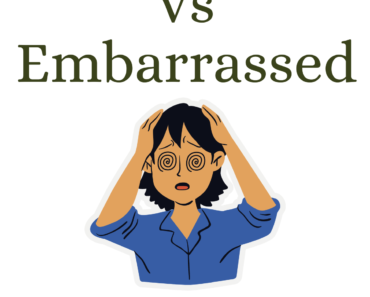 Ashamed vs Embarrassed: Understanding the Difference