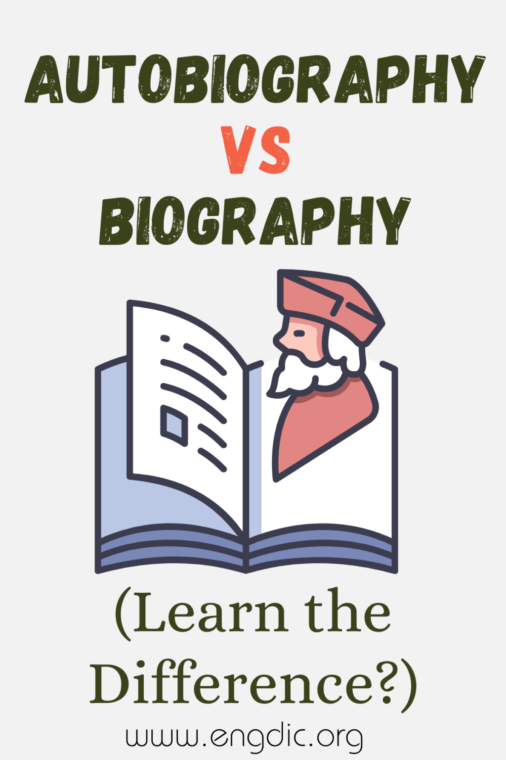 Autobiography vs Biography (What's the Difference?) - EngDic