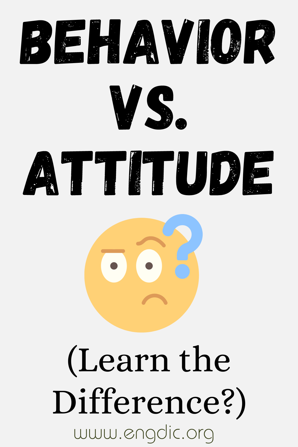 Behavior vs Attitude