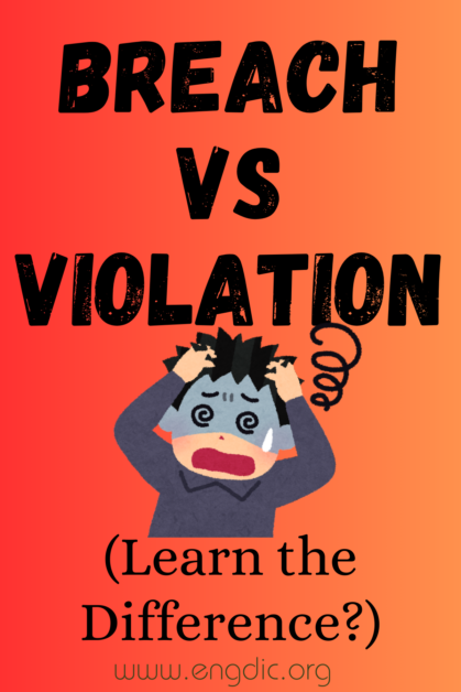 Breach vs Violation (What's the Difference?) - EngDic