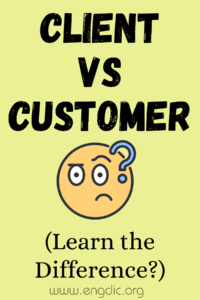 Client vs Customer