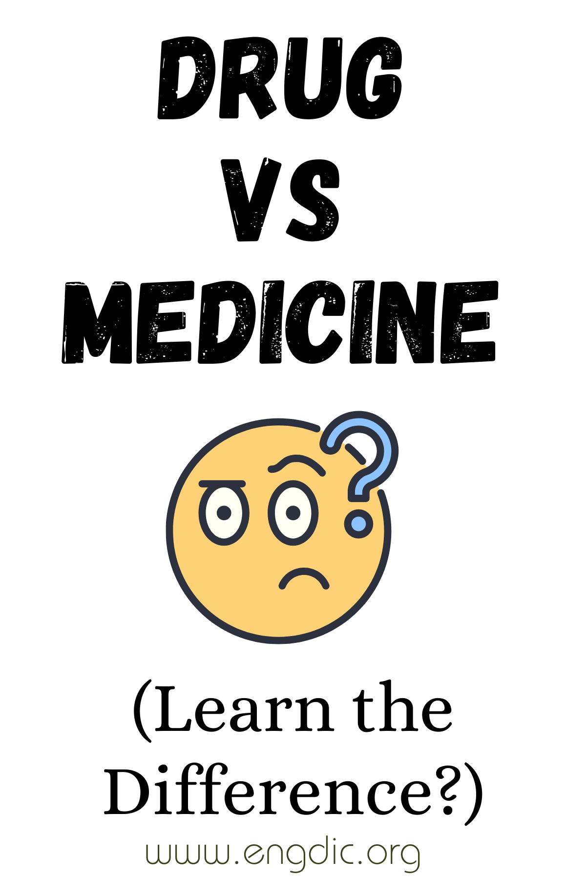 Drug vs Medicine