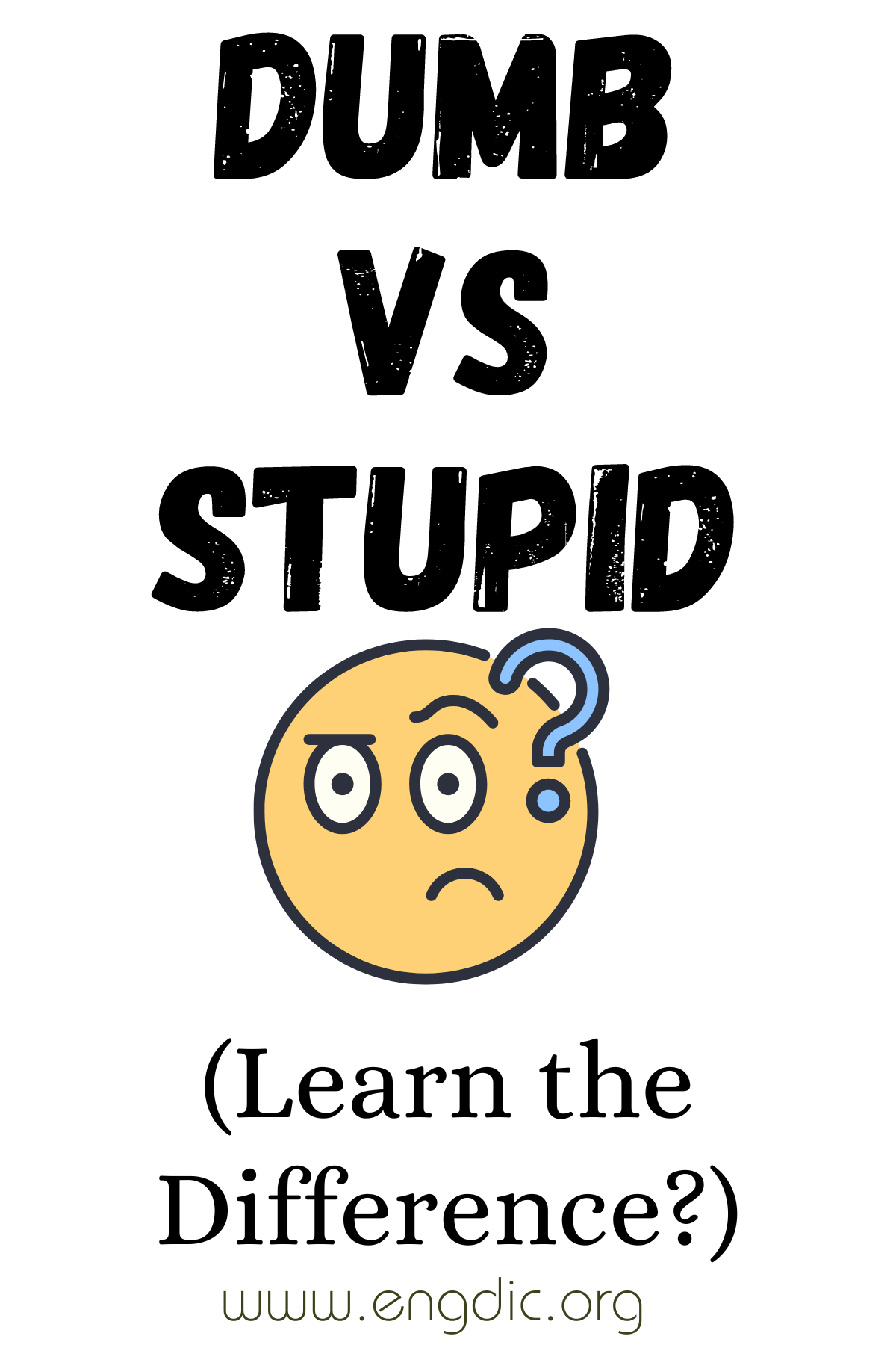 Dumb vs Stupid