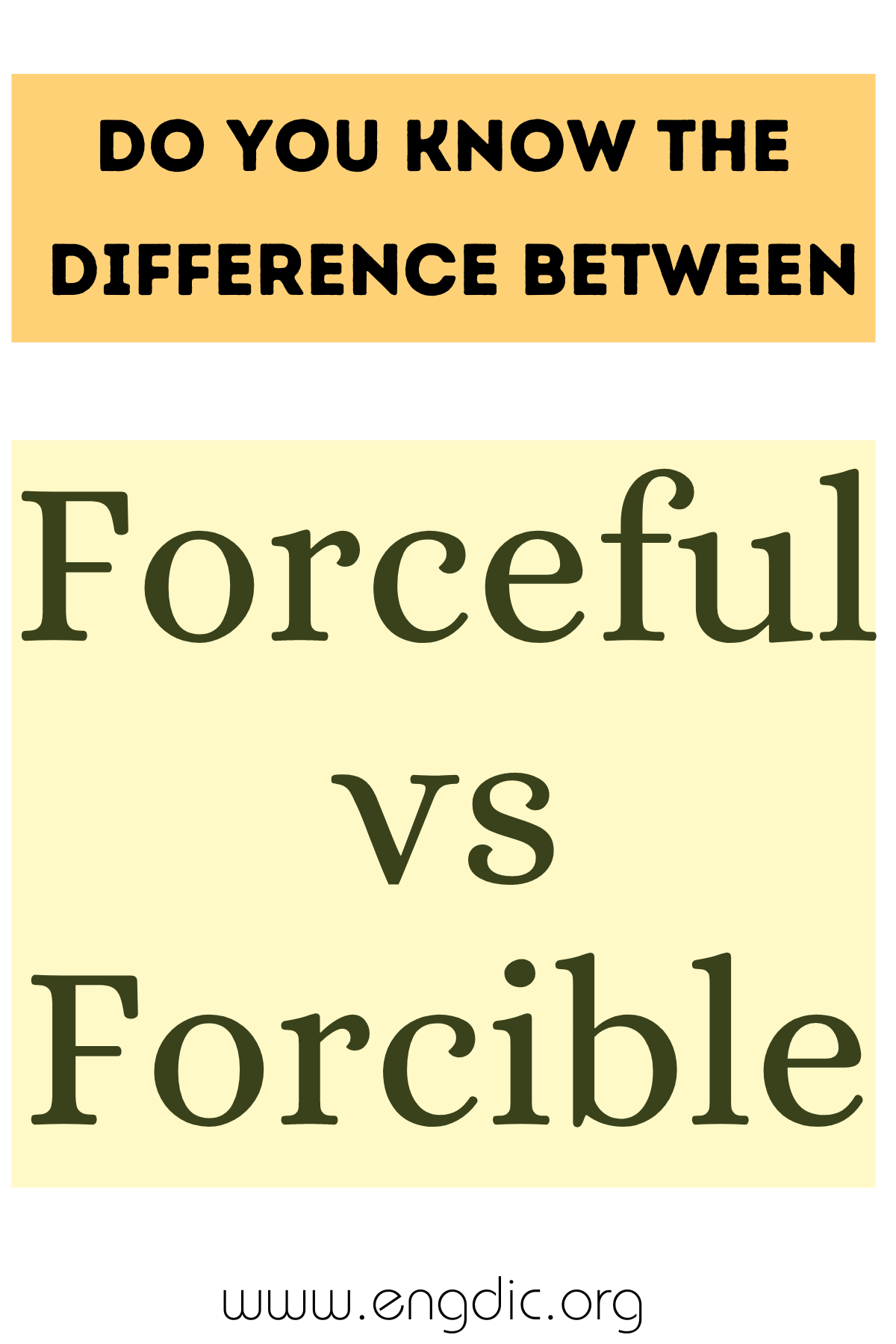 Forceful vs Forcible