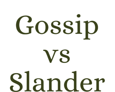 Gossip vs Slander (What’s the Difference?)