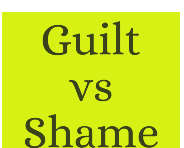 Guilt vs Shame (What’s the Difference?)
