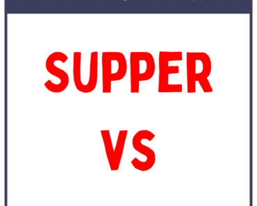 Supper vs Dinner (What’s the Difference?)